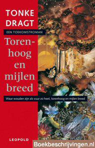 Torenhoog en mijlen breed