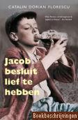 Jacob besluit lief te hebben