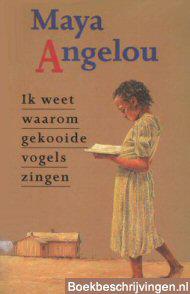 Ik weet waarom gekooide vogels zingen