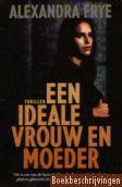 Een ideale vrouw en moeder