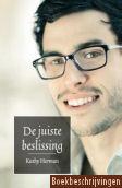 De juiste beslissing