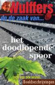 Wulffers en de zaak van het doodlopende spoor