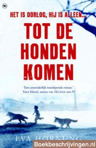 Tot de honden komen