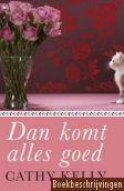 Dan komt alles goed