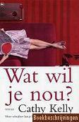 Wat wil je nou?