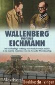 Wallenberg versus Eichmann