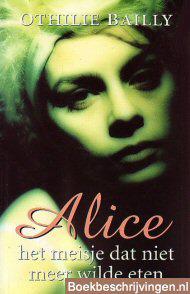 Alice, het meisje dat niet meer wilde eten
