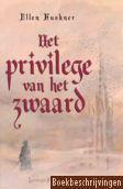 Het privilege van het zwaard